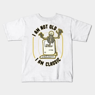 I am not old. I am classic. Kids T-Shirt